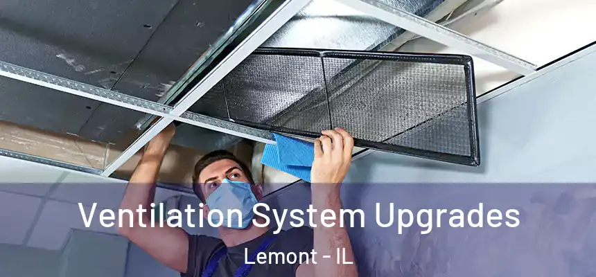  Ventilation System Upgrades Lemont - IL